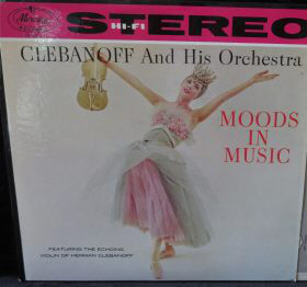 Clebanoff And His Orchestra - Moods In Music (LP)