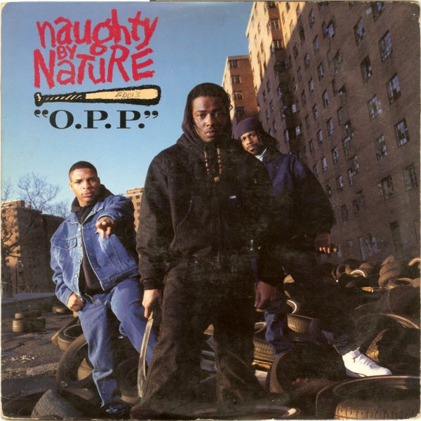 Naughty By Nature - O.P.P. / Wickedest Man Alive - Tommy Boy - TB 988 - 12", Spe 1637903707