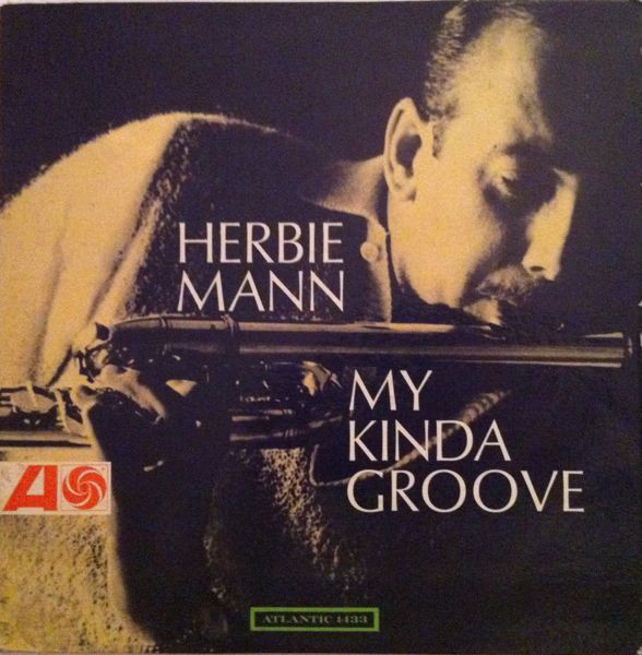 Herbie Mann - My Kinda Groove (LP, Album, Mono)