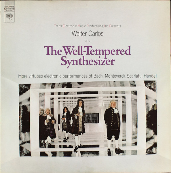 Walter Carlos - The Well-Tempered Synthesizer - Columbia Masterworks - MS 7286 - LP, Album 1638418657