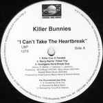 Killer Bunnies - I Can't Take The Heartbreak (12", Promo)