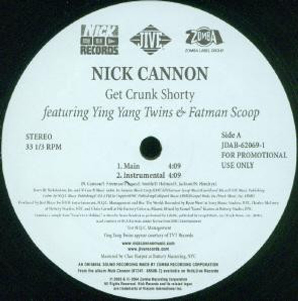 Nick Cannon featuring Ying Yang Twins & Fatman Scoop - Get Crunk Shorty - Nick Records, Jive - JDAB-62069-1 - 12", Maxi, Promo 1647619774