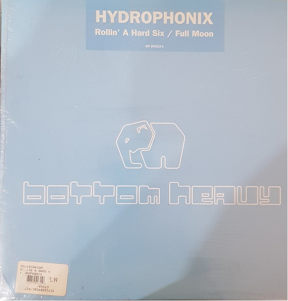 Hydrophonix - Rollin' A Hard Six / Full Moon - Bottom Heavy - BH 85513-1 - 12" 1648017487