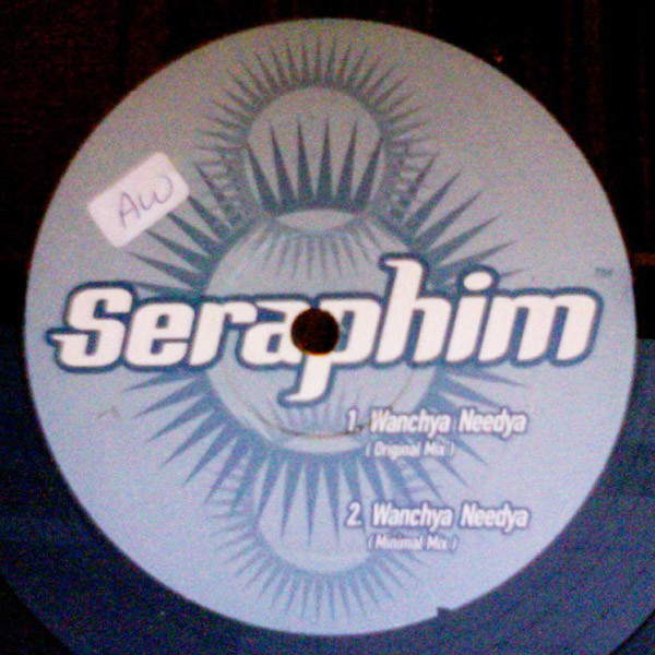 Seraphim (3) - Wanchya Needya (12")