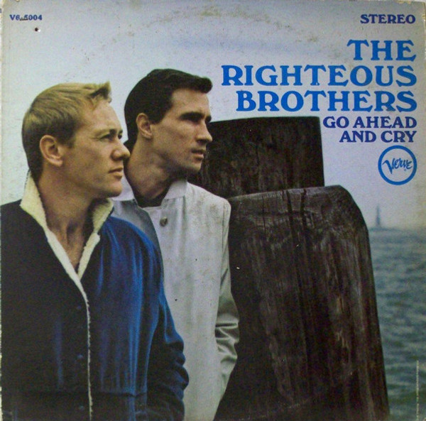 The Righteous Brothers - Go Ahead And Cry - Verve Records - V6-5004 - LP, Album 1651522453