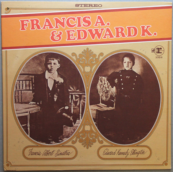 Francis Albert Sinatra* & Edward Kennedy Ellington* - Francis A. & Edward K. (LP, Album, Pit)