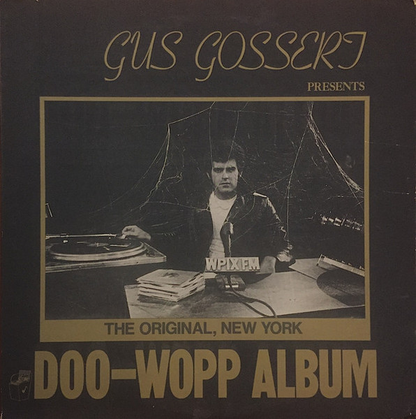 Various - Gus Gossert Presents, The Original New York, Doo-Wopp Album Vol. 1 (LP, Comp, Red)