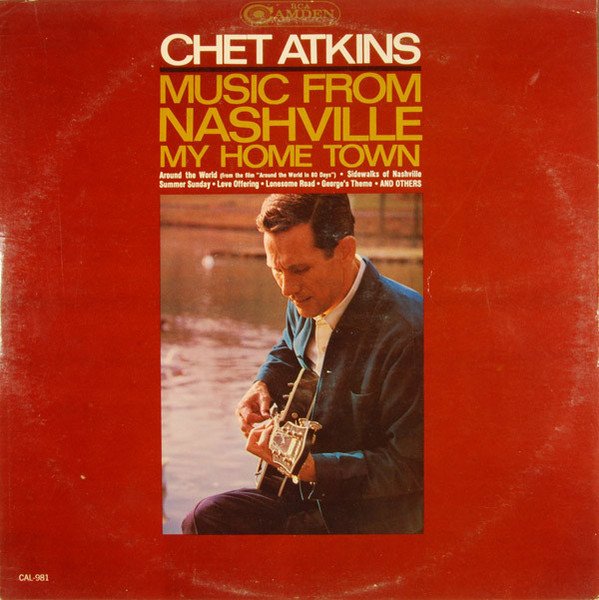 Chet Atkins - Music From Nashville My Home Town - RCA Camden, RCA Camden - CAL-981, CAL 981 - LP, Album, Mono, Roc 1658140261