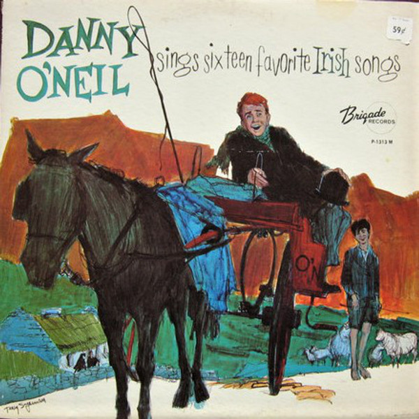 Danny O'Neil (3) - Sings Sixteen Favorite Irish Songs (LP, Album, Mono)