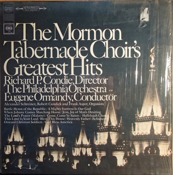 Mormon Tabernacle Choir, The Philadelphia Orchestra - The Mormon Tabernacle Choir's Greatest Hits - Columbia Masterworks - MS 6951 - LP, Comp 1668828961