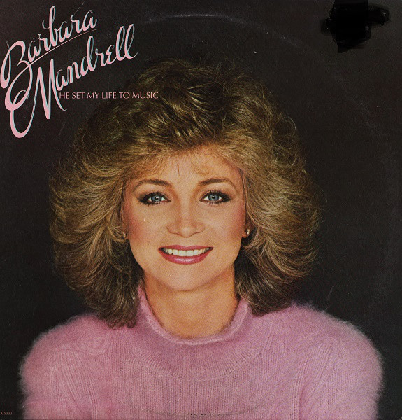 Barbara Mandrell - He Set My Life To Music (LP, Album)