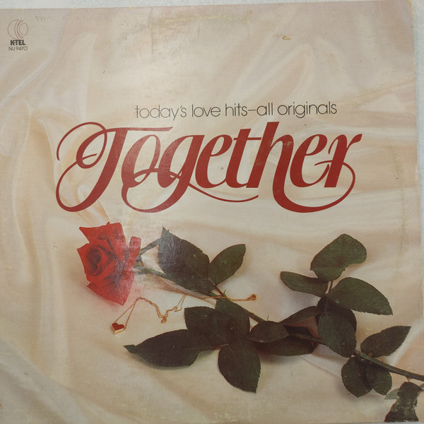 Various - Together - Today's Love Hits - All Originals - K-Tel - NU 9470 - LP, Comp, 12 1691592886