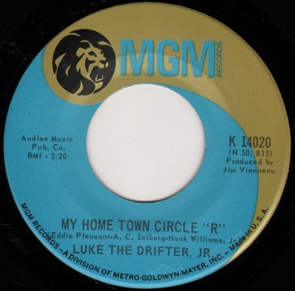 Luke The Drifter, Jr - My Home Town Circle "R" / Custody - MGM Records - K 14020 - 7" 1714195948