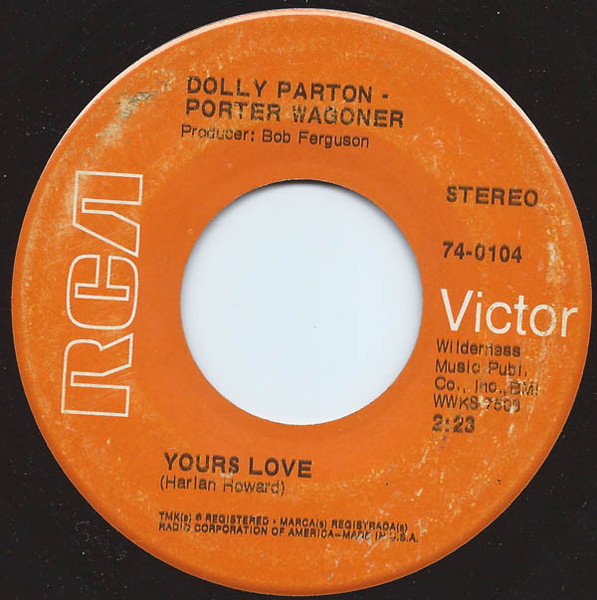 Porter Wagoner And Dolly Parton - Yours Love - RCA Victor - 74-0104 - 7", Single 1714281850