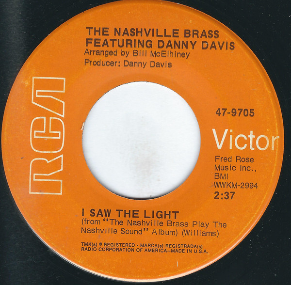 Danny Davis & The Nashville Brass - I Saw The Light / Maiden's Prayer - RCA Victor - 47-9705 - 7", Single 1714088176