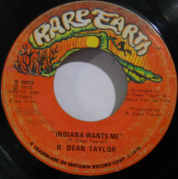 R. Dean Taylor - Indiana Wants Me / Love's Your Name - Rare Earth - R 5013 - 7", Single 1716100441