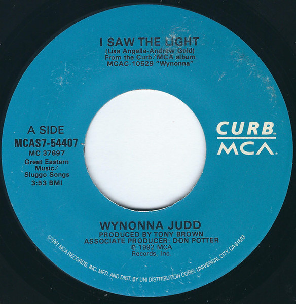 Wynonna - I Saw The Light - Curb Records - MCAS7-54407 - 7", Single 1712896585