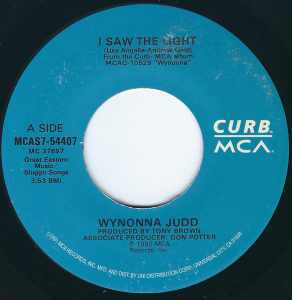 Wynonna - I Saw The Light - Curb Records - MCAS7-54407 - 7", Single 1712886805