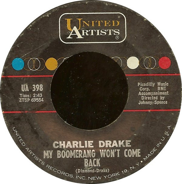 Charlie Drake - My Boomerang Won't Come Back / She's My Girl - United Artists Records - UA 398 - 7", Single, Mono 1716311386