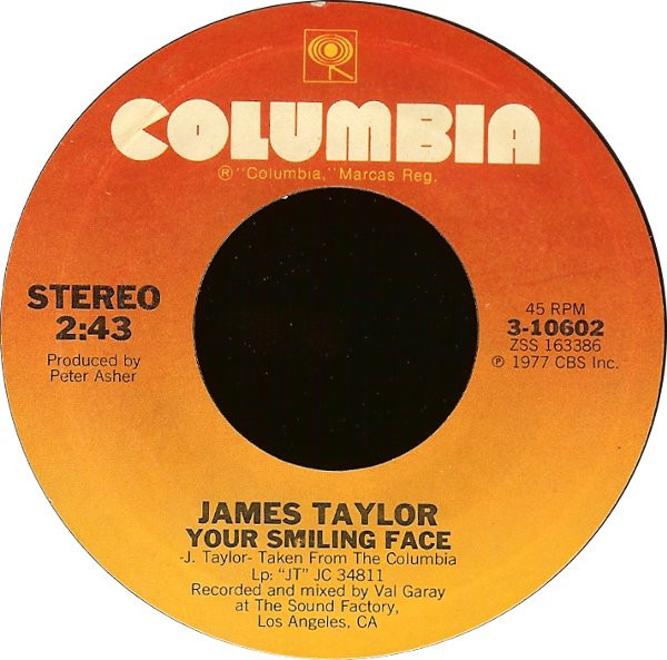 James Taylor (2) - Your Smiling Face - Columbia - 3-10602 - 7", Single, Styrene, Pit 1714285135