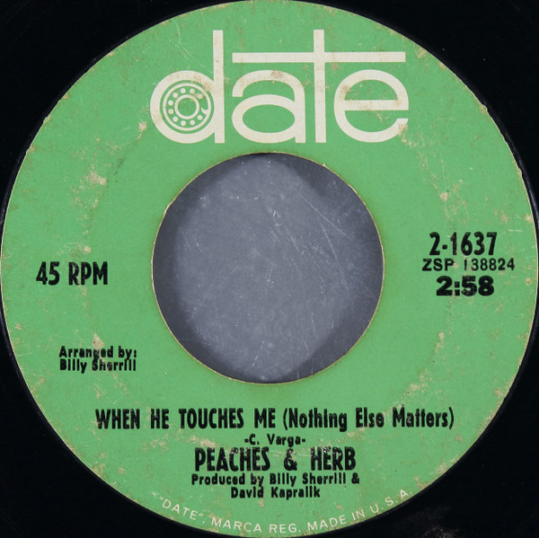 Peaches & Herb - When He Touches Me (Nothing Else Matters) / Thank You - Date - 2-1637 - 7", Styrene 1714296121