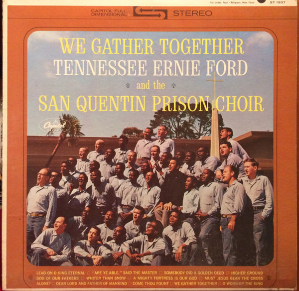 Tennessee Ernie Ford And The San Quentin Prison Choir - We Gather Together - Capitol Records - ST-1937 - LP, Album 1723368916
