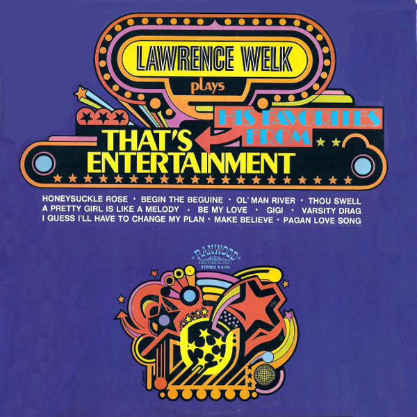 Lawrence Welk - Lawrence Welk Plays His Favorites From That's Entertainment - Ranwood - R-8130 - LP, Album 1732018141