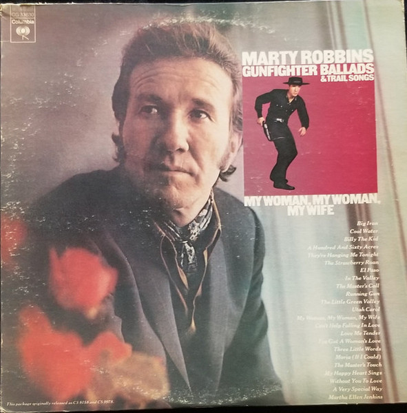 Marty Robbins - Gunfighter Ballads & Trail Songs / My Woman, My Woman, My Wife - Columbia - CG 33630 - 2xLP, Comp 1721764936