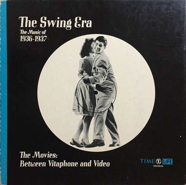 Various - The Swing Era: The Music Of 1936-1937: The Movies: Between Vitaphone And Video - Time Life Records, Capitol Records - STL 341 - 3xLP, Comp + Box 1702979467