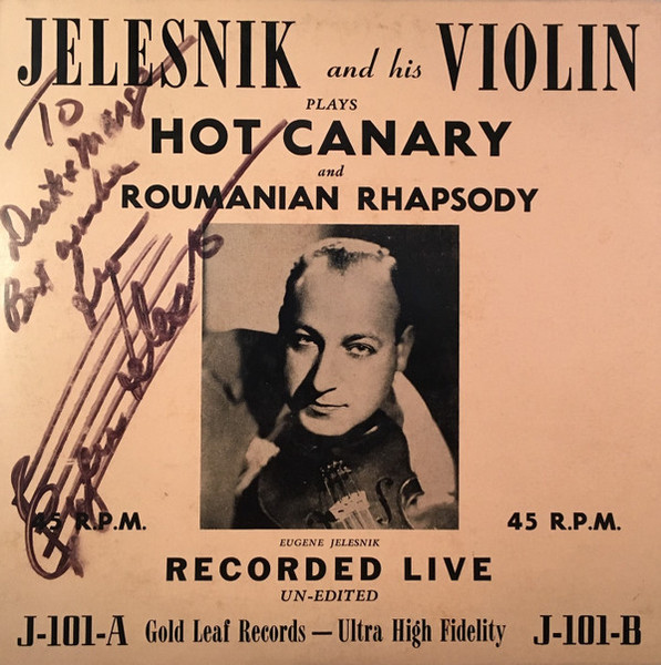 Eugene Jelesnik - Hot Canary and Romanian Rhapsody (7")