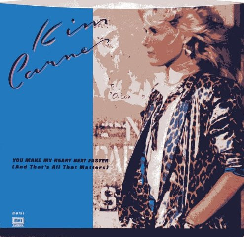 Kim Carnes - You Make My Heart Beat Faster (And That's All That Matters) (7", Single)