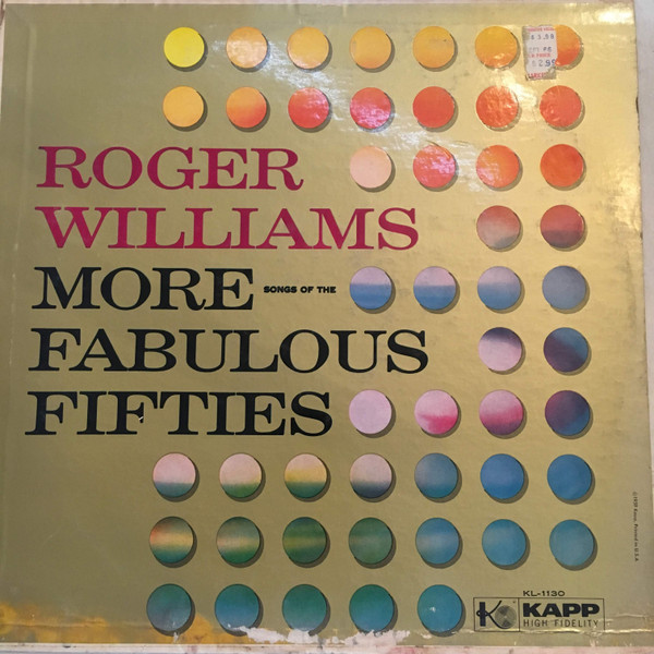 Roger Williams (2) - More Songs Of The Fabulous Fifties - Kapp Records - KL-1130 - LP 1731963097