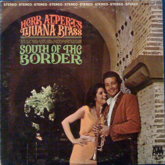 Herb Alpert's Tijuana Brass* - South Of The Border (LP, Album)