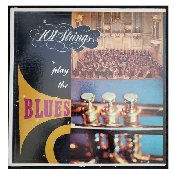 101 Strings - Play The Blues (LP, Album, Mono)