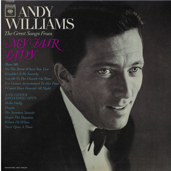 Andy Williams - Songs From My Fair Lady And Other Broadway Hits - Columbia - CL 2205 - LP, Album, Mono 1731875857