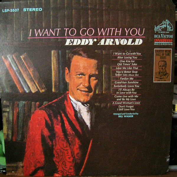 Eddy Arnold - I Want To Go With You - RCA Victor - LSP-3507 - LP, Album, Ind 1732761268