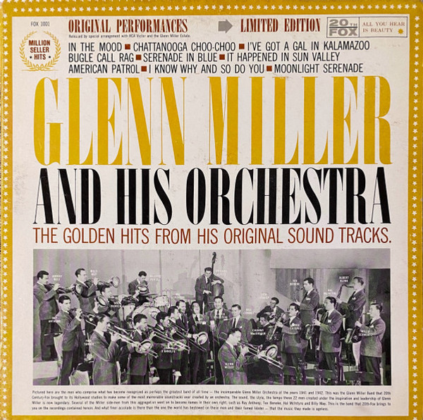 Glenn Miller And His Orchestra - The Golden Hits From His Original Sound Tracks - 20th Fox, 20th Century Fox - FOX 1001 - LP, Comp, Ltd 1742761612