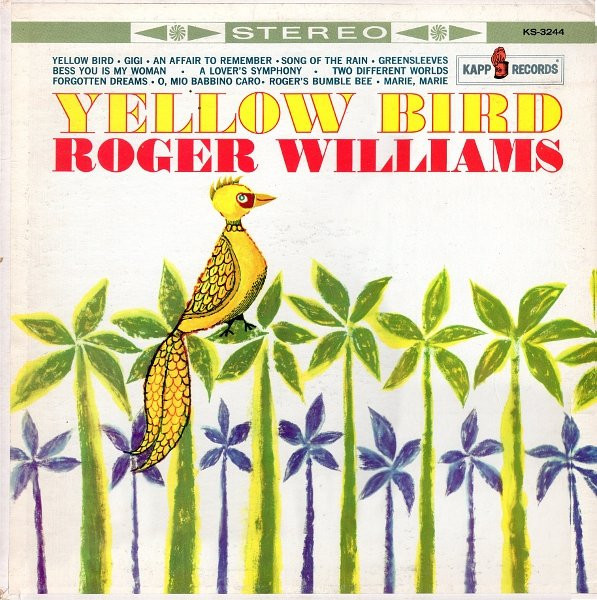 Roger Williams (2) - Yellow Bird - Kapp Records - KS-3244 - LP 1745172568