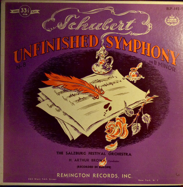 Franz Schubert / The Salzburg Festival Orchestra, Hine Arthur Brown - Unfinished Symphony In B Minor - Remington - RLP-149-15 - 10" 1745685913