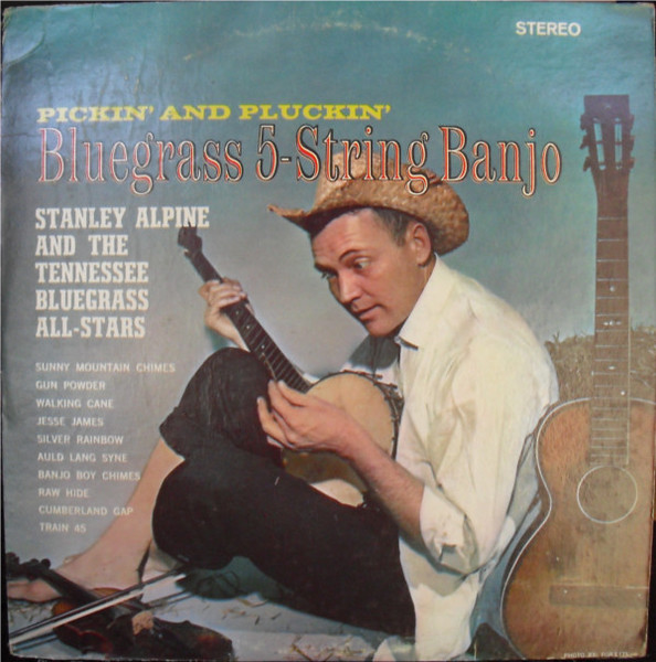 Stanley Alpine And The Tennessee Bluegrass All-Stars - Bluegrass 5-String Banjo - Palace (2) - PST-746 - LP 1745702314