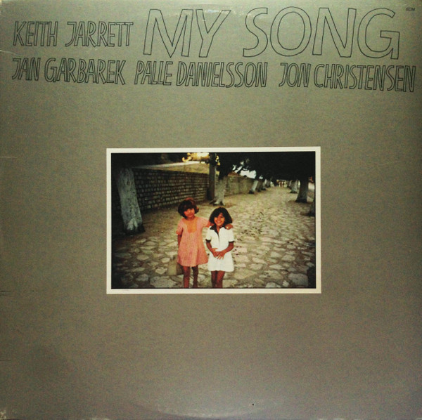 Keith Jarrett / Jan Garbarek / Palle Danielsson / Jon Christensen - My Song - ECM Records - ECM-1-1115 - LP, Album 1747237534