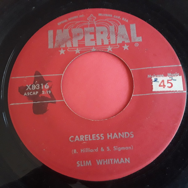 Slim Whitman - Careless Hands / A Very Precious Love - Imperial - X8316 - 7", Single 1749021493
