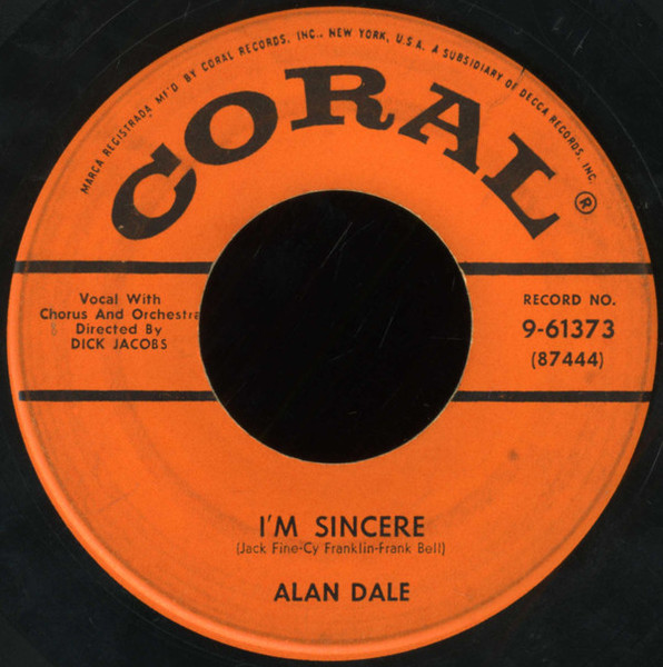 Alan Dale - I'm Sincere / Cherry Pink (And Apple Blossom White) - Coral - 9-61373 - 7" 1749118084
