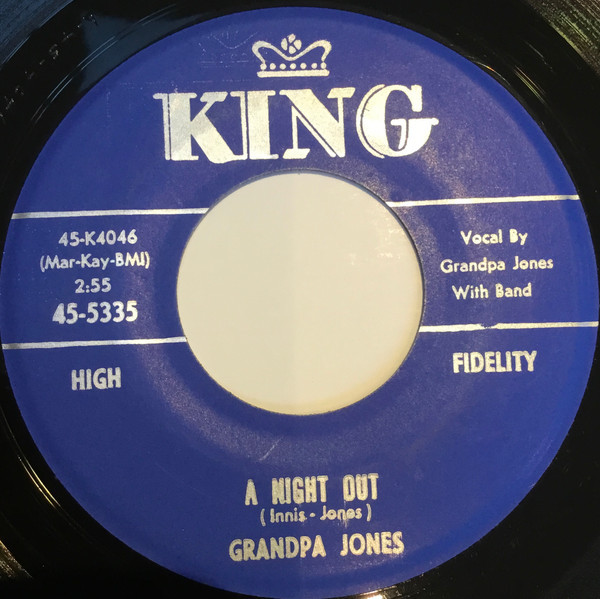 Grandpa Jones - Fifteen Cents Is All I Got / A Night Out - King Records (3) - 45-5335 - 7", BLU 1749892795