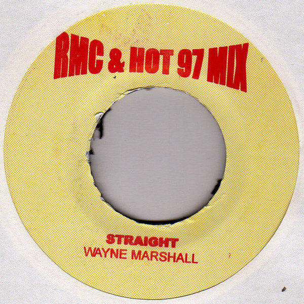 Wayne Marshall - Straight - RMC Records (2), Hot 97 Mix - none - 7", MP, M/Print, Unofficial 1749964375