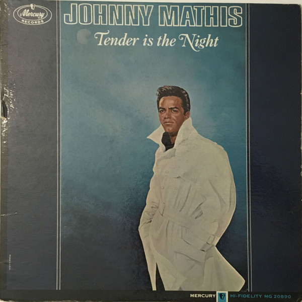 Johnny Mathis - Tender Is The Night - Mercury, Mercury - MG 20890, MG-20890 - LP, Album, Mono 1753866169