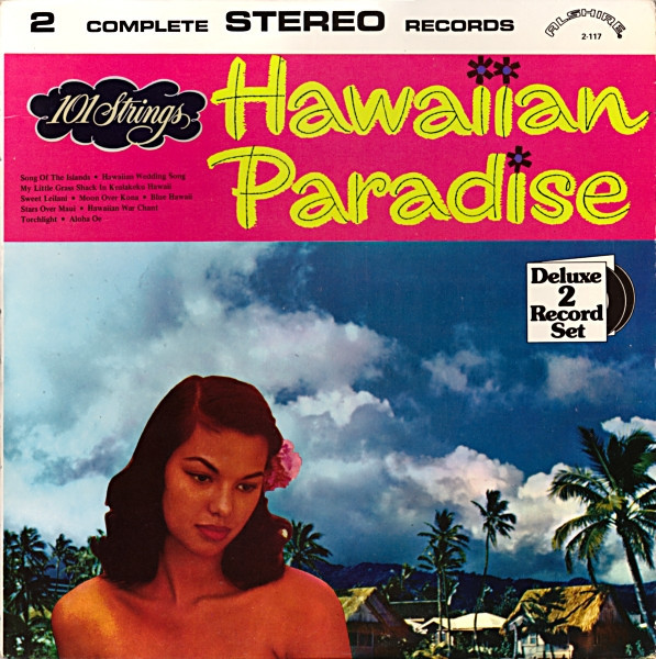 101 Strings - Hawaiian Strings (Hawaiian Paradise/The Romance Of Hawaii) (2xLP, Album, Comp)