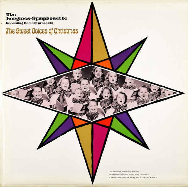 The Longines Symphonette, The Massed Children's Voices From The Choirs Of Famous Westminster Abbey And St. Paul's Cathedral - The Sweet Voices Of Christmas - Longines Symphonette Society - LWS 155 - LP, RE 1755987628