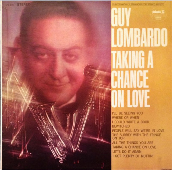 Guy Lombardo - Taking A Chance On Love - Pickwick/33 Records - SPC-3140 - LP, RE 1756002268