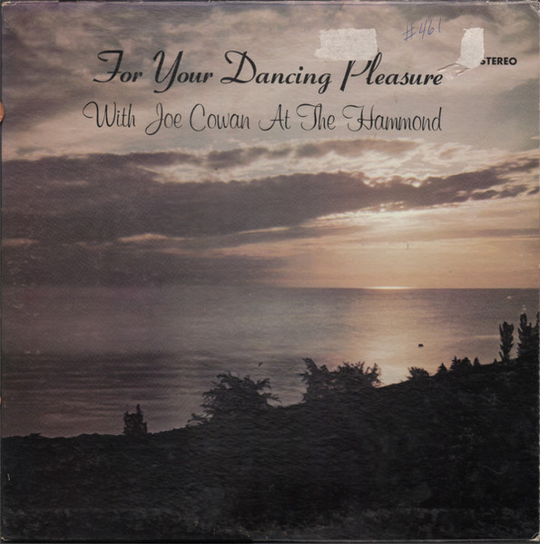 Joe Cowan - For Your Dancing Pleasure (LP)